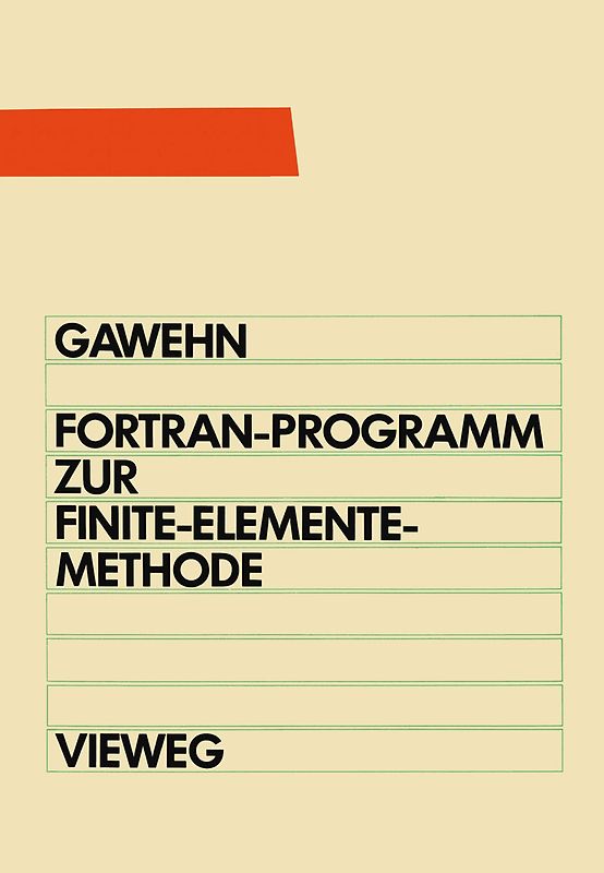 FORTRAN IV/77-Programm zur Finite-Elemente-Methode