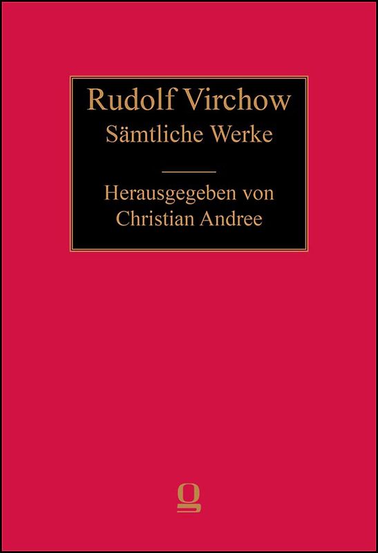 Rudolf Virchow: Sämtliche Werke