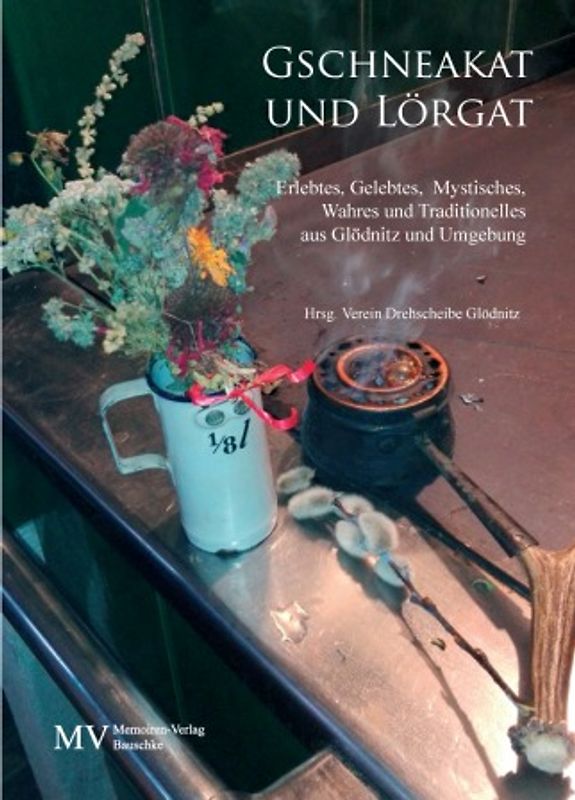 Gschneakat und Lörgat