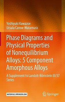 Phase Diagrams and Physical Properties of Nonequilibrium Alloys: 5 Component Amorphous Alloys