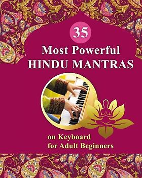 35 Most Powerful Hindu Mantras on Keyboard for Adult Beginners