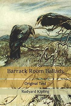 Barrack Room Ballads: Original Text