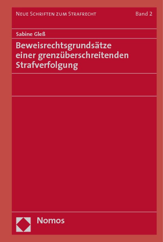 Beweisrechtsgrundsätze einer grenzüberschreitenden Strafverfolgung
