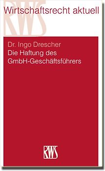 Die Haftung des GmbH-Geschäftsführers