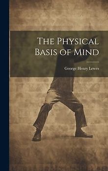 The Physical Basis of Mind