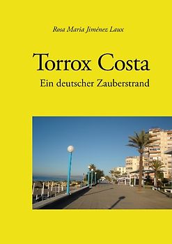 Torrox Costa - Ein deutscher Zauberstrand