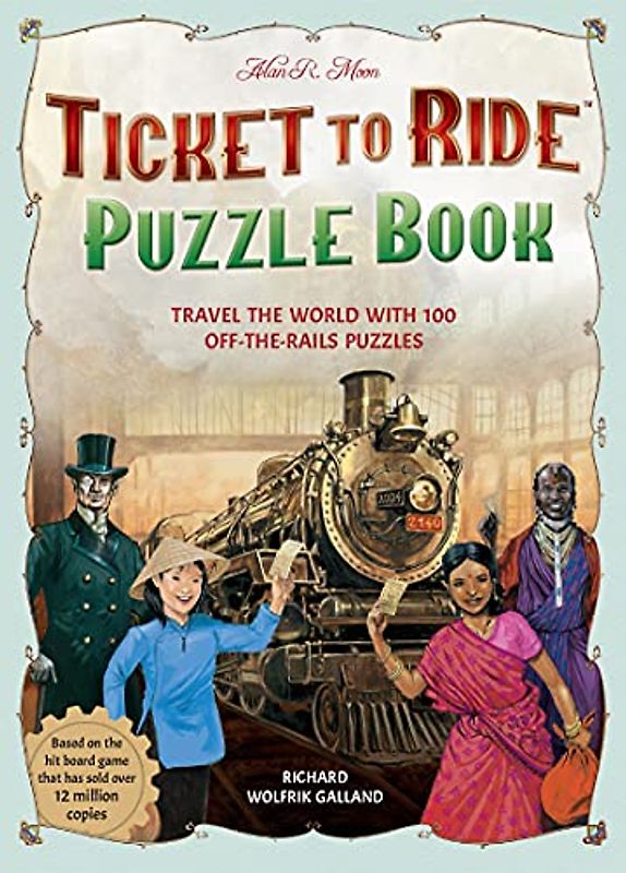 Ticket to Ride Puzzle Book: Travel the World With 100 Off-the-Rails Puzzles