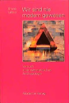 Wir sind nie modern gewesen