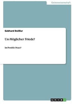 Un-Möglicher Friede?