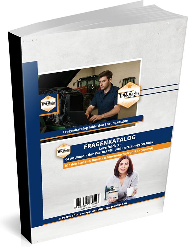 Land- & Baumaschinenmechatroniker (m/w/d) – LF 3 - Fragenkatalog (Buch/Print)