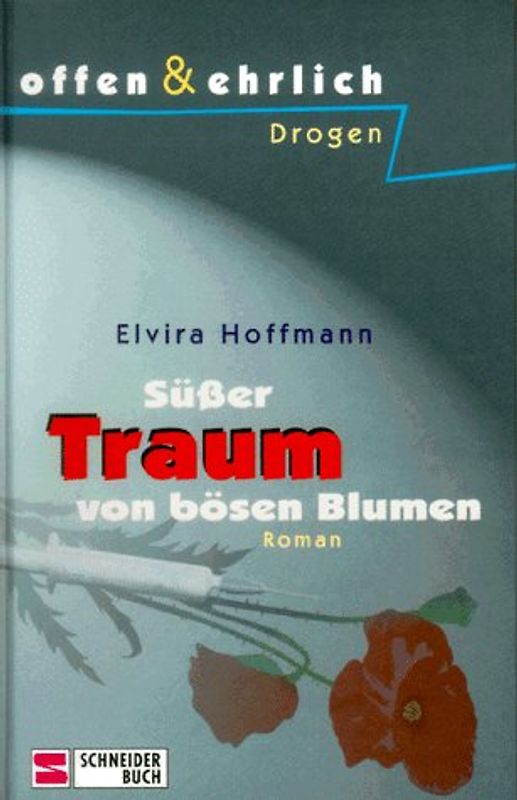 Offen & ehrlich / Süsser Traum von bösen Blumen