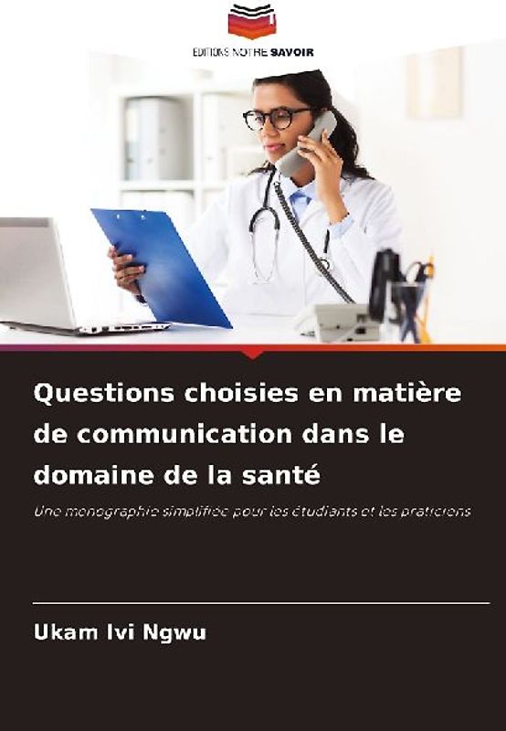 Questions choisies en matière de communication dans le domaine de la santé