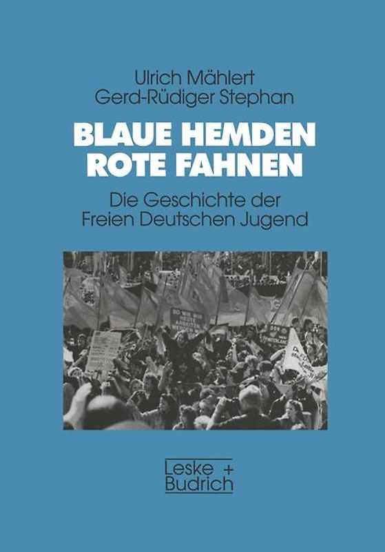 Blaue Hemden — Rote Fahnen
