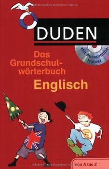 Duden Grundschulwörterbuch Englisch mit CD-ROM