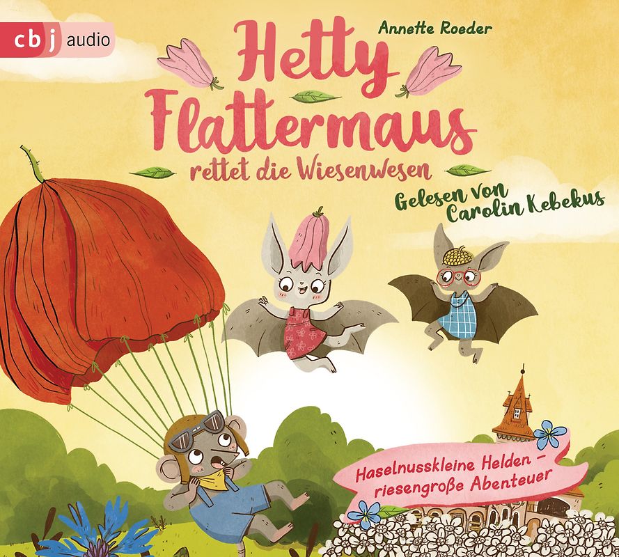 Hetty Flattermaus rettet die Wiesenwesen