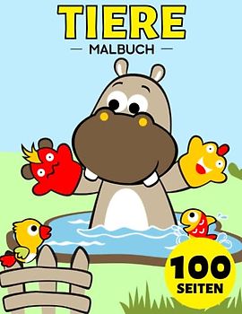 Mein Erstes Tiere Malbuch ab 1 Jahr: 100 Tiere für Kinder (Mädchen und Jungen) von 1-3, 2-4 Jahren (Dinosaurier, Einhorn, Pferde, Drachen, Hunde, Katzen, Meerjungfrau, Dino und viele mehr)