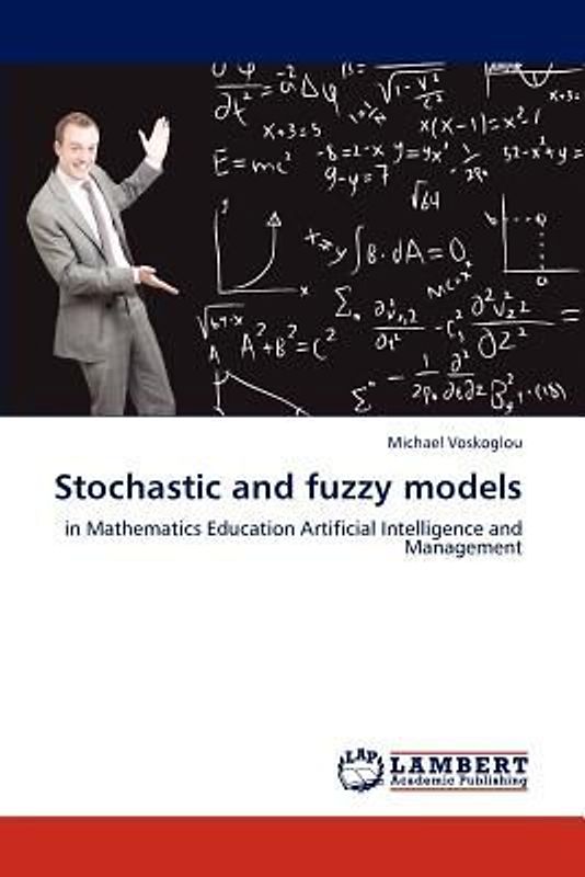 Stochastic and fuzzy models