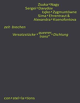 zeit · brechen — Versatzstücke queerer / trans* Dichtung