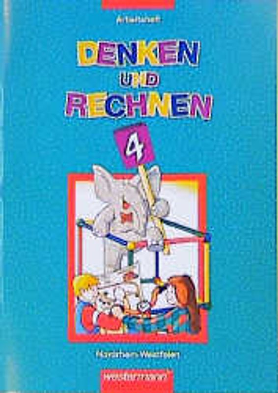 Denken und Rechnen für Grundschulen in Nordrhein-Westfalen. Arbeitsheft