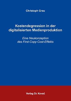 Kostendegression in der digitalisierten Medienproduktion