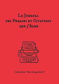 Le journal des phrases et citations que j'aime