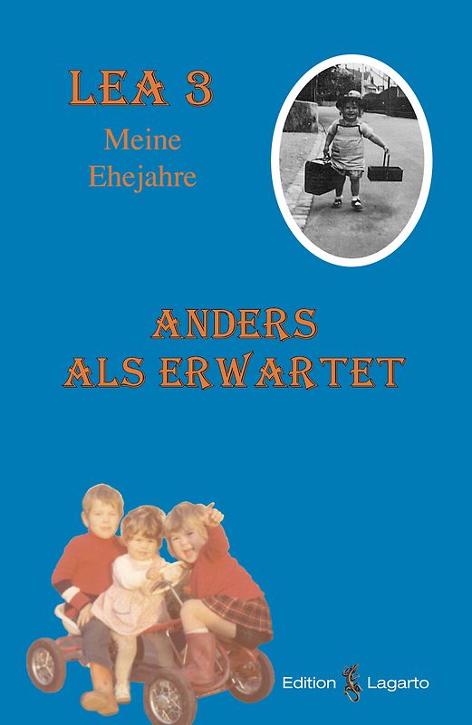 Lea 3 – Anders als erwartet – Meine Ehejahre