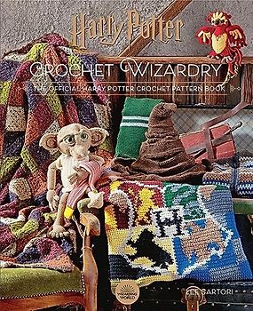 Harry Potter Crochet Wizardry: The official Harry Potter crochet pattern book