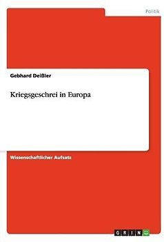 Kriegsgeschrei in Europa