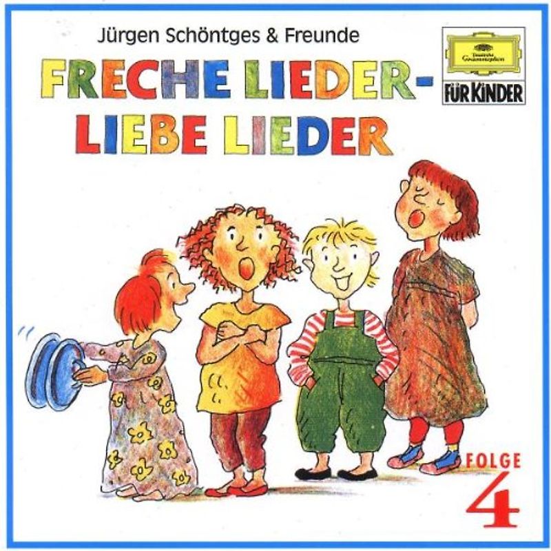Schöntges & Freunde - Freche Lieder-Liebe Lieder 4