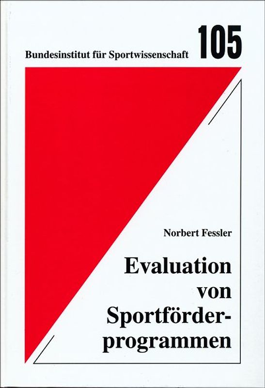 Evaluation von Sportförderprogrammen. Ein differenzierungstheoretischer Ansatz mit empirischen Ausführungen am Beispiel der Kooperationsprogramme Schule & Sportverein