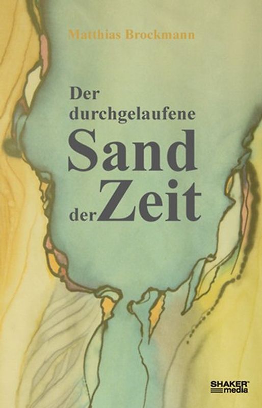 Der durchgelaufene Sand der Zeit