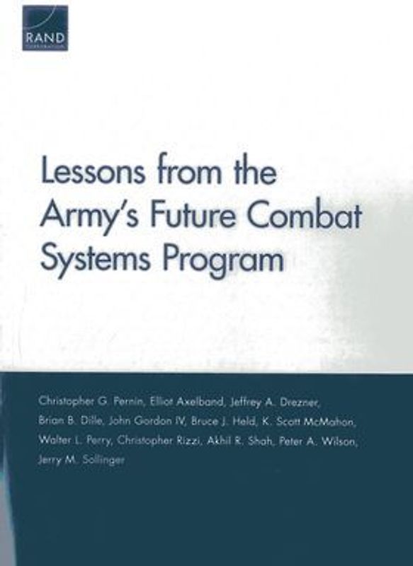 Lessons from the Army's Future Combat Systems Program