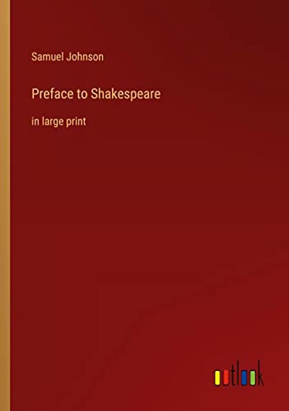 Preface to Shakespeare: in large print