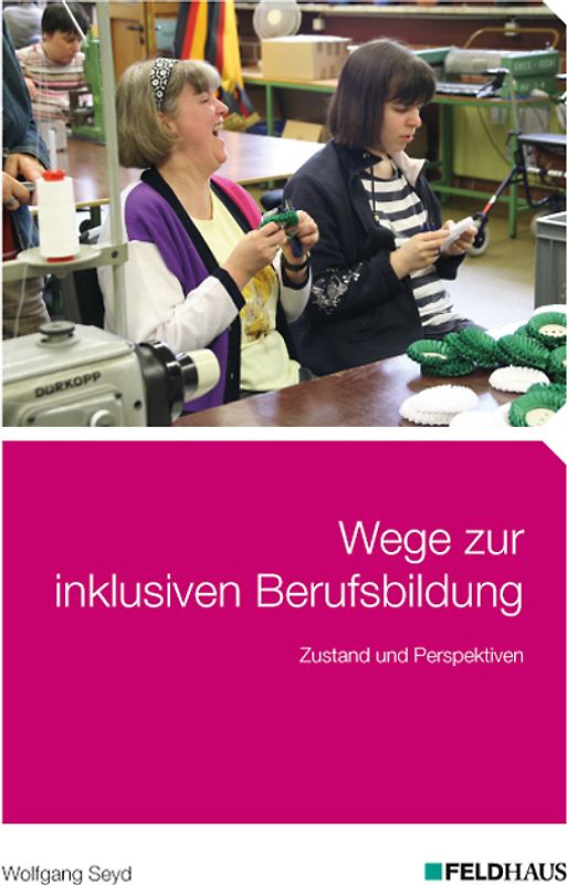 Wege zur inklusiven Berufsbildung