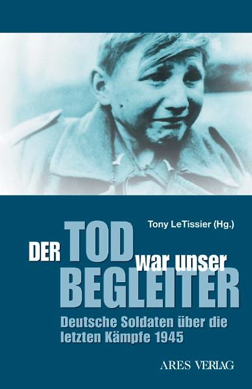 Der Tod war unser Begleiter
