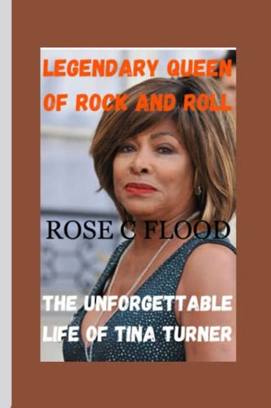 LEGENDARY QUEEN OF ROCK AND ROLL: The Unforgettable Life of Tina Turner"
