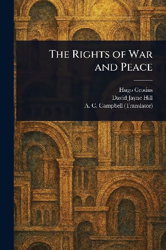 The Rights of War and Peace