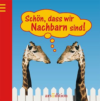 Schön, dass wir Nachbarn sind!