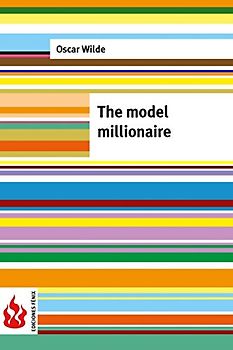 The model millionaire: (low cost). Limited edition