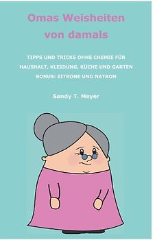 Omas Weisheiten von damals