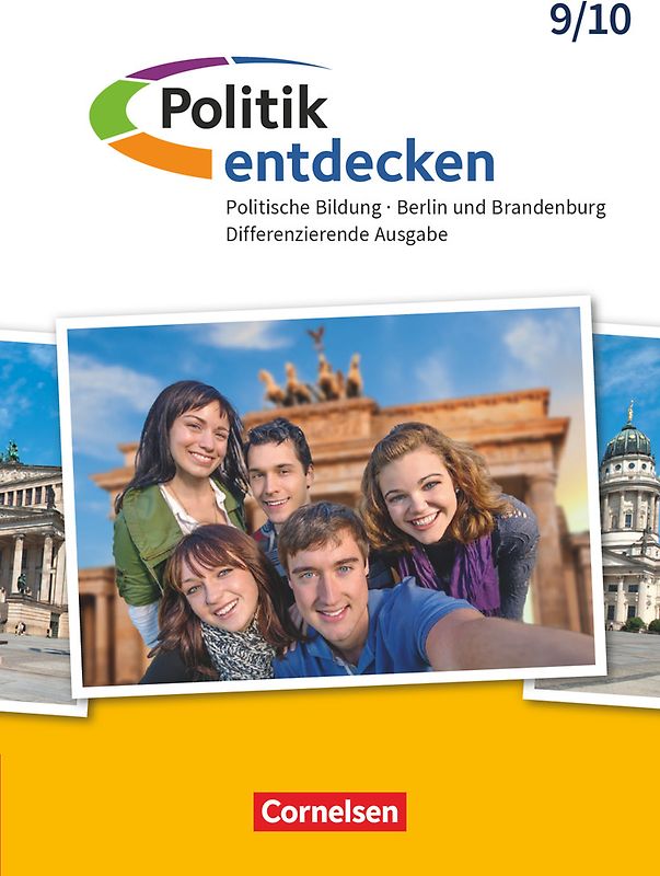 Politik entdecken - Differenzierende Ausgabe Sekundarstufe I Berlin und Brandenburg - Ausgabe ab 2017 - 9./10. Schuljahr