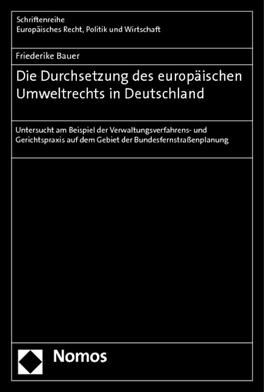Die Durchsetzung des europäischen Umweltrechts in Deutschland