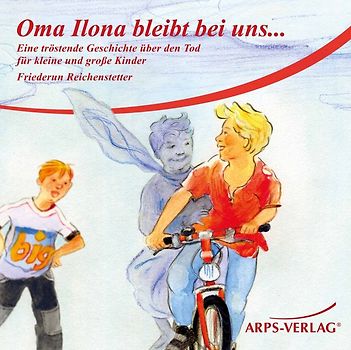 Oma Ilona bleibt bei uns... (CD)
