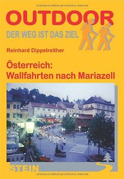 Österreich: Wallfahrten anch Mariazell