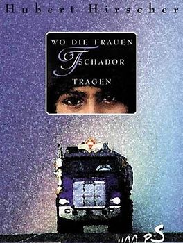 Wo die Frauen Tschador tragen