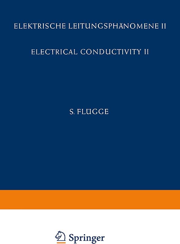 Electrical Conductivity II / Elektrische Leitungsphänomene II