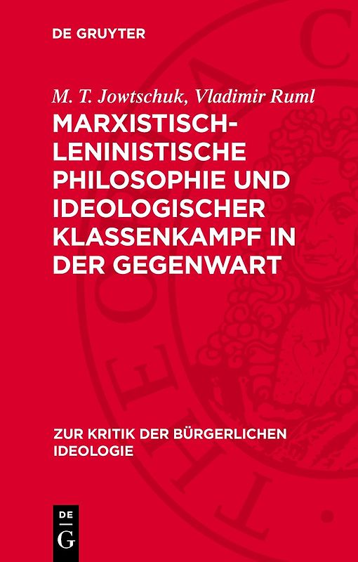 Marxistisch-leninistische Philosophie und ideologischer Klassenkampf in der Gegenwart