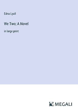 We Two; A Novel