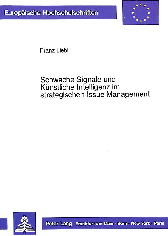 Schwache Signale und Künstliche Intelligenz im strategischen Issue Management
