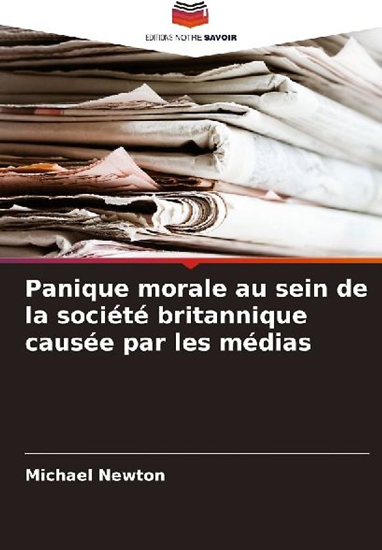 Panique morale au sein de la société britannique causée par les médias